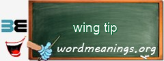 WordMeaning blackboard for wing tip